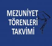 Mezuniyet Törenleri Takvimi