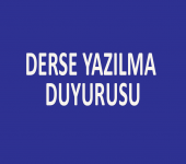 Güz Yarıyılı Derse Yazılma Duyurusu (2018-2019)