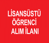 Lisansüstü Öğrenci Alım İlanı